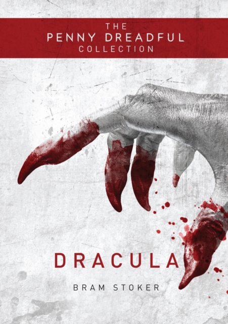 Dracula (The Penny Dreadful Collection), EPUB eBook