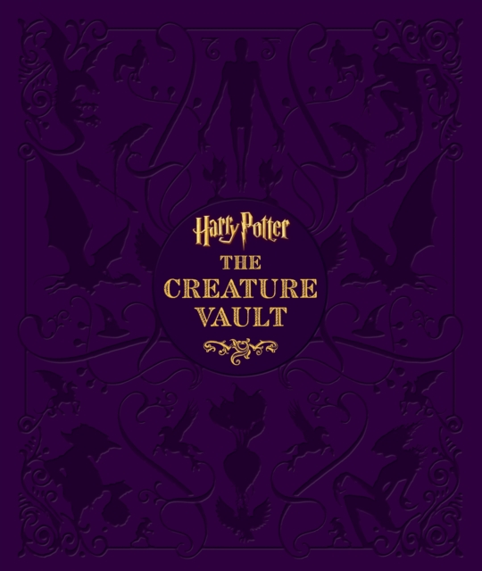 Harry Potter : The Creature Vault, Hardback Book