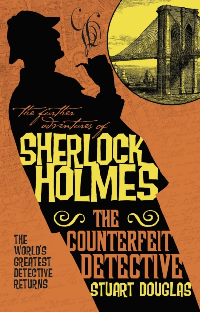 The Further Adventures of Sherlock Holmes - The Counterfeit Detective, Paperback / softback Book