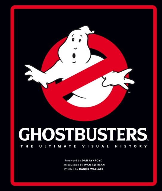 Ghostbusters : The Ultimate Visual History, Hardback Book
