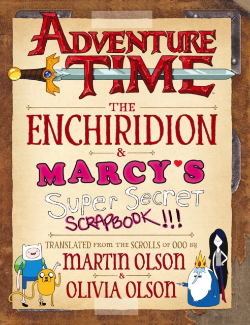 Adventure Time - The Enchiridion & Marcy's Super Secret Scrapbook, Hardback Book