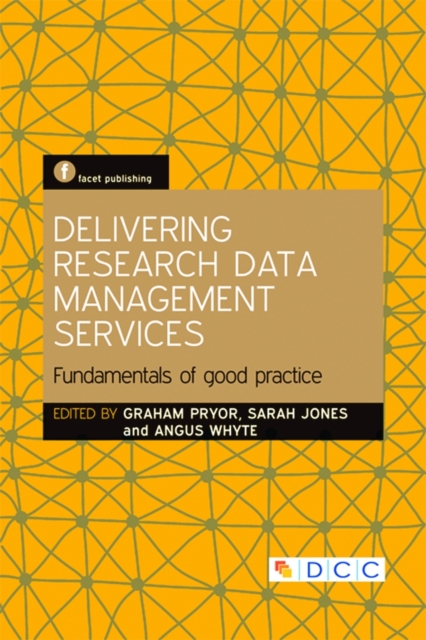 Delivering Research Data Management Services : Fundamentals of good practice, PDF eBook