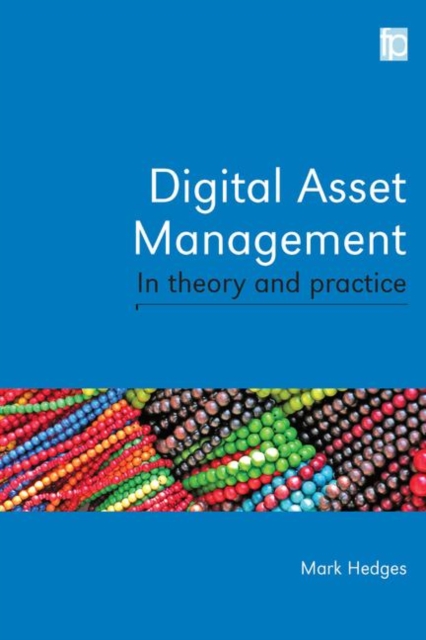 Digital Asset Management in Theory and Practice, Hardback Book