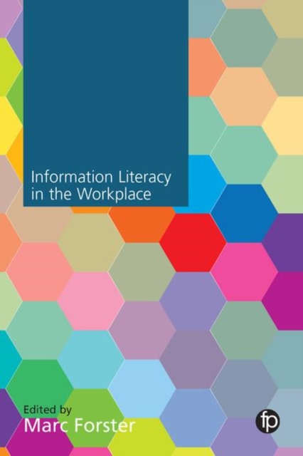 Information Literacy in the Workplace, Hardback Book