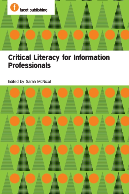 Critical Literacy for Information Professionals, PDF eBook
