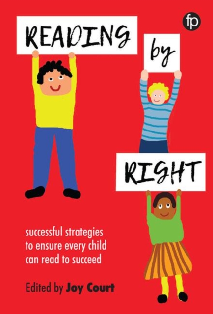 Reading by Right : Successful strategies to ensure every child can read to succeed, Hardback Book