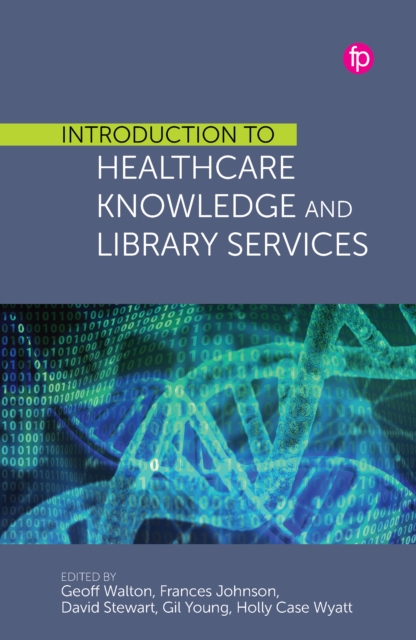 Introduction to Healthcare Knowledge and Library Services, PDF eBook