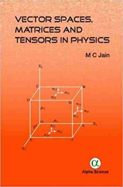 Vector Spaces, Matrices and Tensors in Physics, Hardback Book