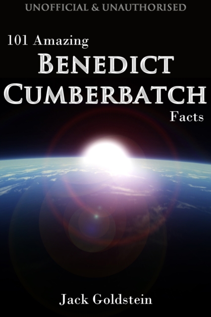 101 Amazing Benedict Cumberbatch Facts, EPUB eBook