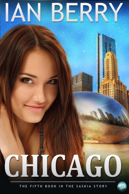 Chicago : The fifth book in the Saskia story, PDF eBook
