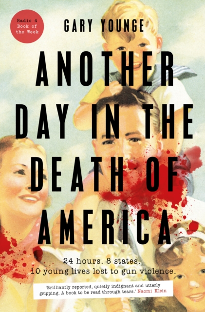 Another Day in the Death of America, Hardback Book