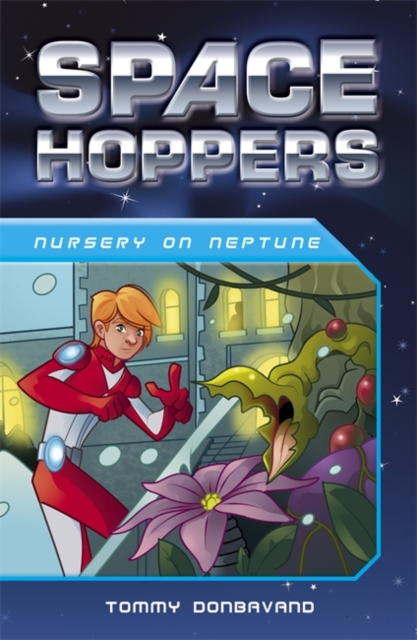 Space Hoppers: Nursery on Neptune, Paperback Book
