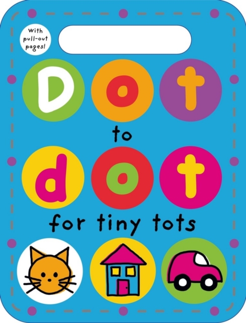 Dot to Dot for Tiny Tots : Wipe Clean Spirals, Paperback / softback Book