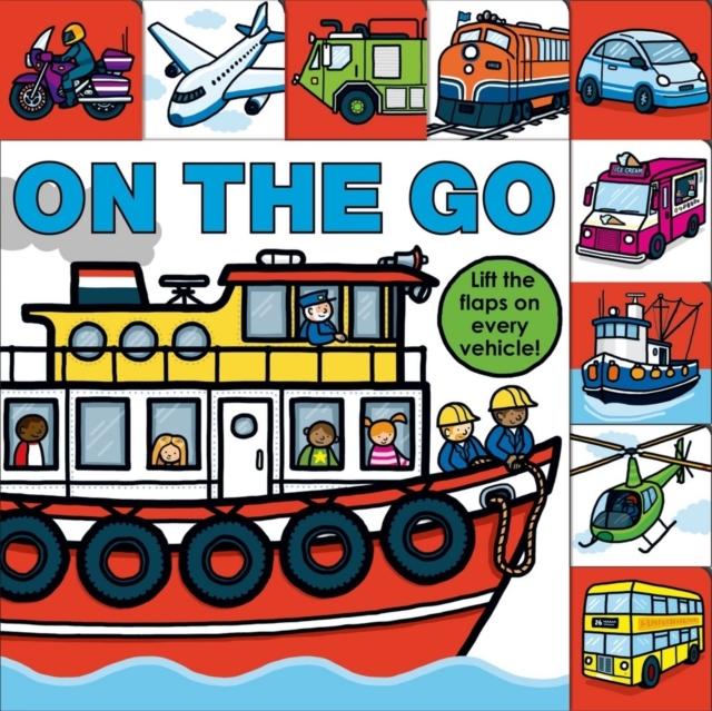 On the Go : Lift the Flap Tab, Board book Book