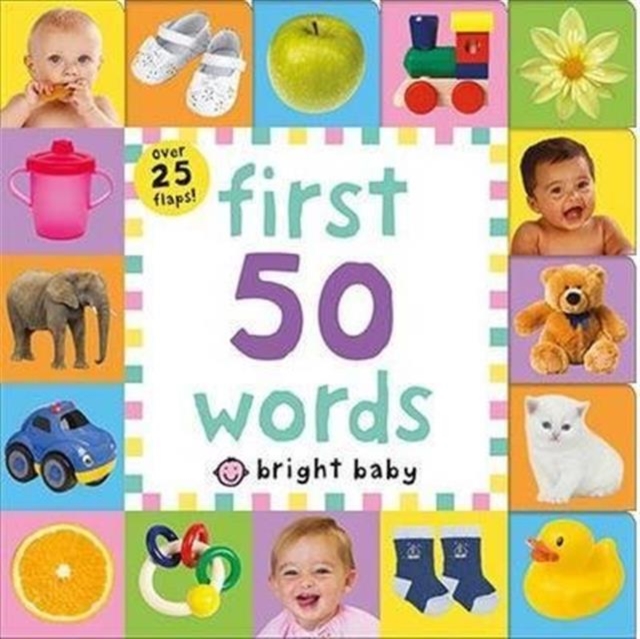 First 50 Words : Lift the Flap Tab, Board book Book
