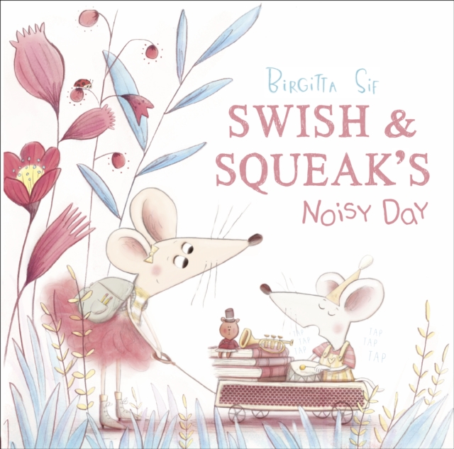 Swish and Squeak's Noisy Day, Paperback / softback Book