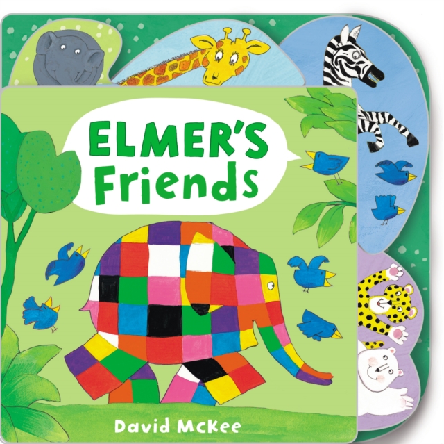 Elmer's Friends : Tabbed Board Book, Board book Book