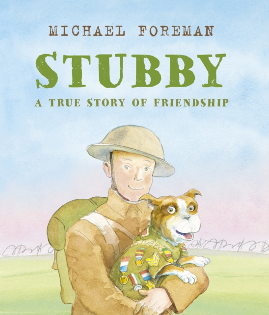 Stubby: A True Story of Friendship, Paperback / softback Book