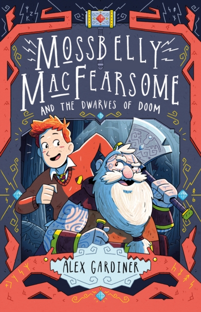 Mossbelly MacFearsome and the Dwarves of Doom, Paperback / softback Book