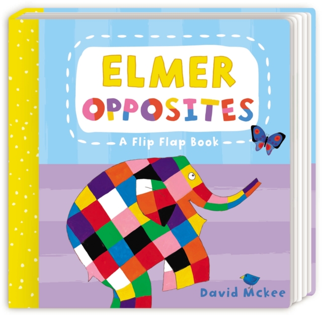 Elmer Opposites: A Flip Flap Book, Board book Book
