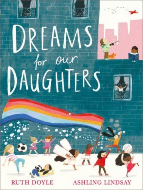 Dreams for our Daughters, Paperback / softback Book