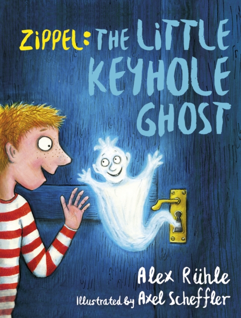 Zippel : The Little Keyhole Ghost, Hardback Book
