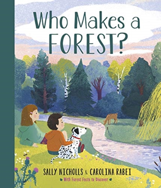 Who Makes a Forest?, Hardback Book