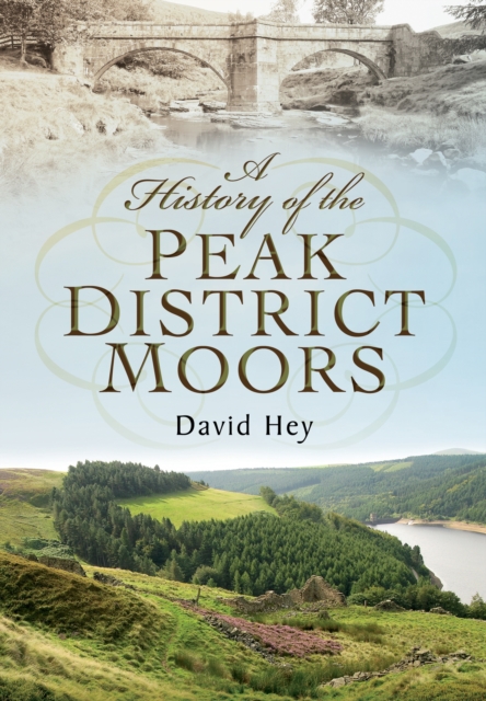 History of the Peak District Moors, Paperback / softback Book