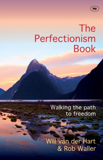 The Perfectionism Book : Walking The Path To Freedom, Paperback / softback Book