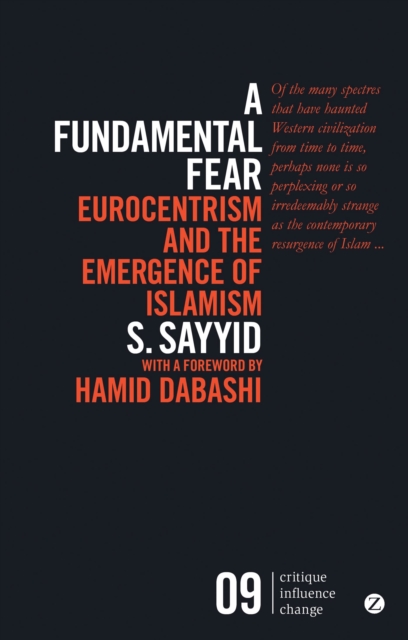 A Fundamental Fear : Eurocentrism and the Emergence of Islamism, Paperback / softback Book