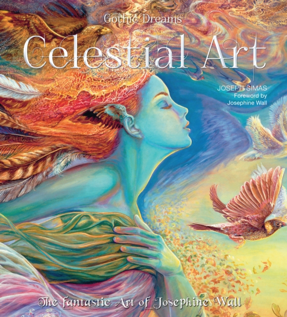 Celestial Art: The Fantastic Art of Josephine Wall, Hardback Book