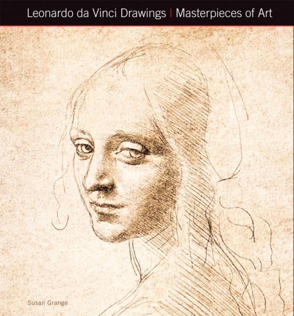 Leonardo Da Vinci Drawings Masterpieces of Art, Hardback Book