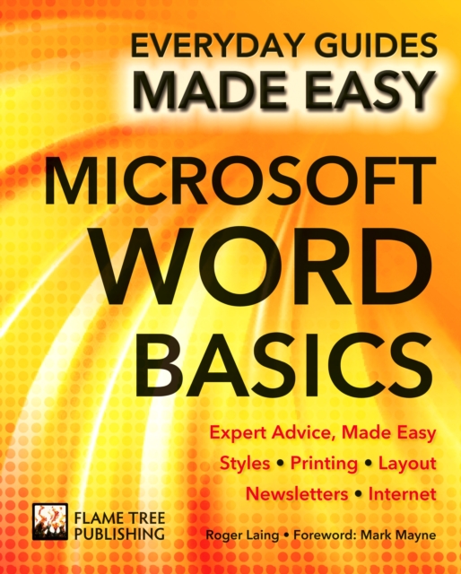 Microsoft Word Basics : Expert Advice, Made Easy, Paperback / softback Book