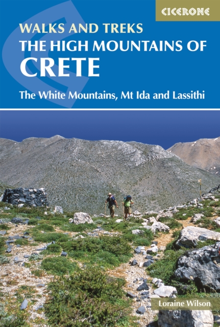 The High Mountains of Crete : The White Mountains, Psiloritis and Lassithi Mountains, EPUB eBook