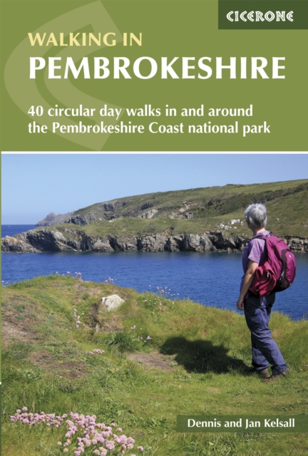 Walking in Pembrokeshire : 40 circular walks in and around the Pembrokeshire Coast National Park, EPUB eBook