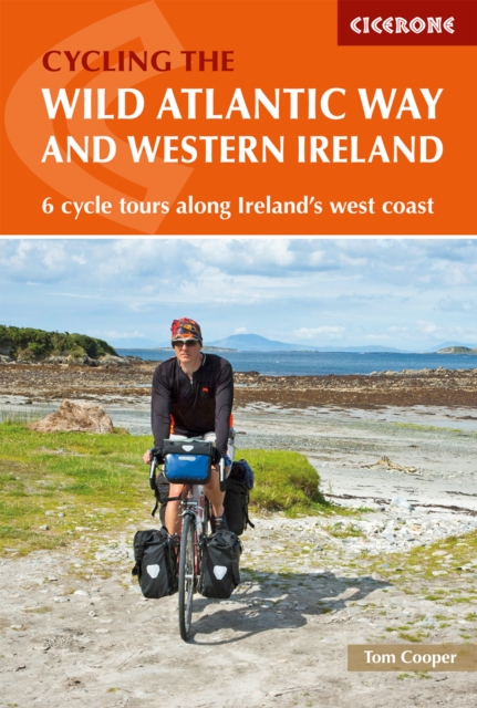 The Wild Atlantic Way and Western Ireland : 6 cycle tours along Ireland's west coast, PDF eBook