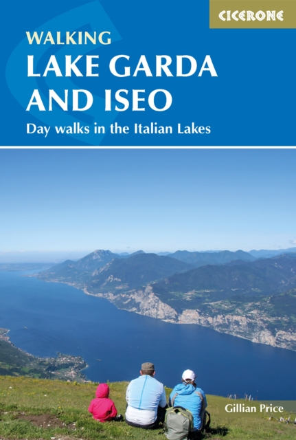 Walking Lake Garda and Iseo : Day walks in the Italian Lakes, EPUB eBook