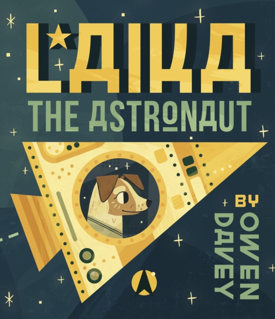 Laika the Astronaut, Paperback / softback Book