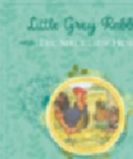 Little Grey Rabbit: The Speckledy Hen, Hardback Book