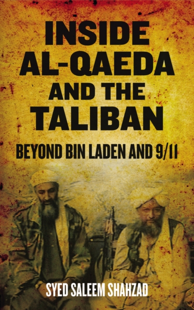 Inside Al-Qaeda and the Taliban : Beyond Bin Laden and 9/11, EPUB eBook
