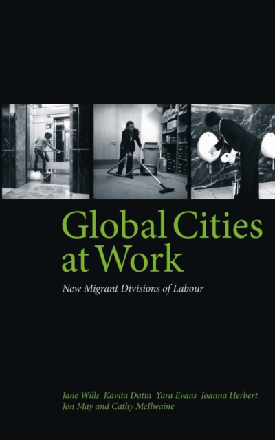 Global Cities At Work : New Migrant Divisions of Labour, EPUB eBook