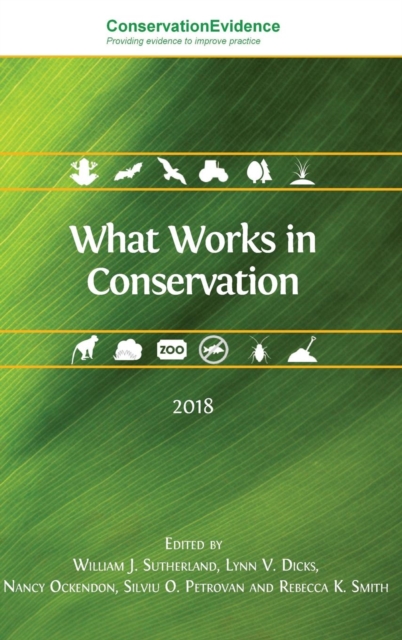 What Works in Conservation : 2018, Hardback Book