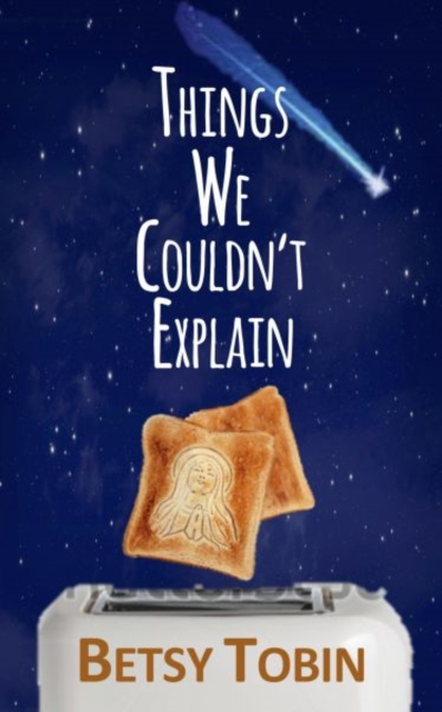 Things We Couldn't Explain, Paperback / softback Book