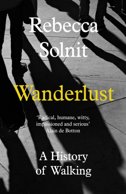 Wanderlust : A History of Walking, Paperback / softback Book