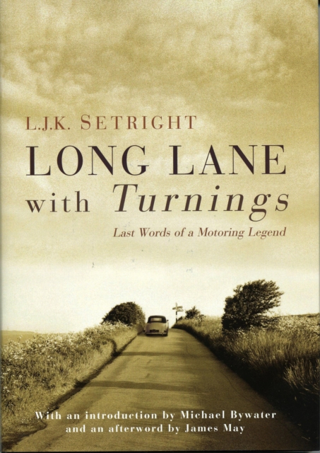 Long Lane With Turnings : Last Words Of A Motoring Legend, EPUB eBook