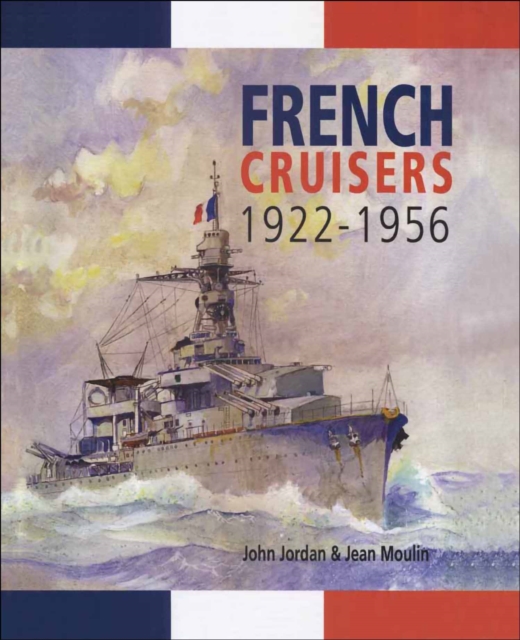 French Cruisers, 1922-1956, PDF eBook