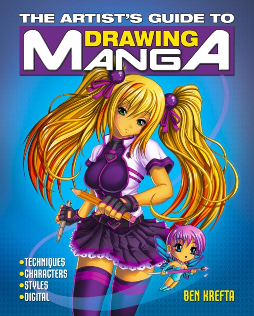 The Artist's Guide to Drawing Manga, Paperback / softback Book