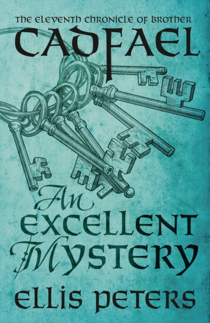 An Excellent Mystery : A cosy medieval whodunnit featuring classic crime s most unique detective, EPUB eBook