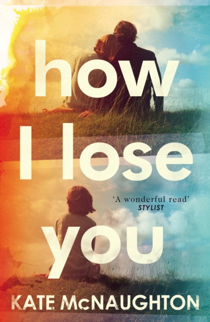 How I Lose You, Paperback / softback Book