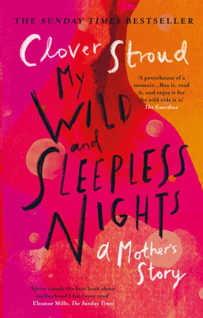 My Wild and Sleepless Nights : THE SUNDAY TIMES BESTSELLER, Paperback / softback Book
